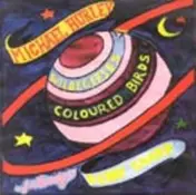 Michael Hurley - Wildegeeses / Coloured Birds