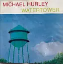 CD - Michael Hurley - Watertower