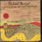 Michael Hurley - Back Home With Drifting Woods