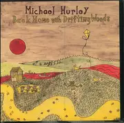LP - Michael Hurley - Back Home With Drifting Woods