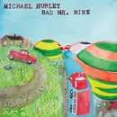LP - Michael Hurley - Bad Mr. Mike