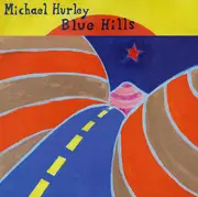 LP - Michael Hurley - Blue Hills