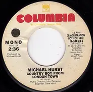 Michael Hurst - Country Boy From London Town