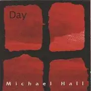 Michael Hall - Day