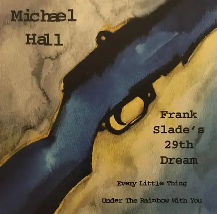 Michael Hall - Frank Slade's 29th Dream