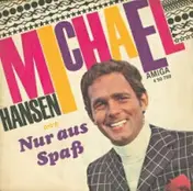 Michael Hansen - Nur Aus Spaß