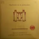 LP - Bach / Zipoli / Kuchař - An Der Orgel Von St. Benedikt In Ebenhausen - Orgelmusik Des 18. Jahrhunderts