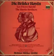 LP - Michael Haydn / Joseph Haydn - Die Brüder Haydn = Les Frères Haydn = The Haydn Brothers
