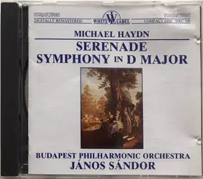 Franz Joseph Haydn - Serenade / Symphony In D Major