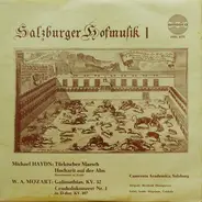 Michael Haydn / Wolfgang Amadeus Mozart - Salzburger Hofmusik I