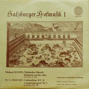 Michael Haydn - Salzburger Hofmusik I