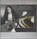 LP - Michael Hedges - Watching my life go by