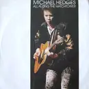 7inch Vinyl Single - Michael Hedges - All Along The Watchtower