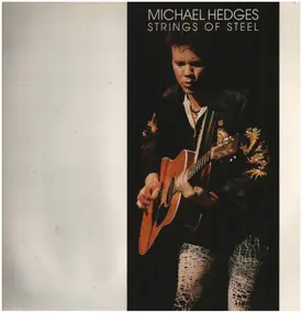 Michael Hedges - Strings Of Steel