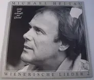 Michael Heltau - Wienersche Lieder 2 - Geht's Und Verkauft's Mei G'wand