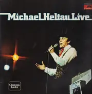 Michael Heltau - Michael Heltau Live