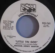 Michael Henry Martin - Little Tin God