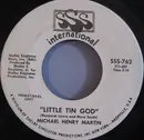 7inch Vinyl Single - Michael Henry Martin - Little Tin God