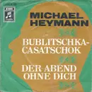 7inch Vinyl Single - Michael Heymann - Bublitschka-Casatschok