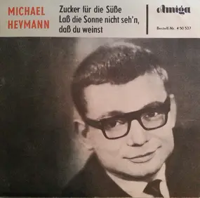 Michael Heymann - Zucker Für Die Süße