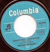 7inch Vinyl Single - Michael Heymann - Bublitschka-Casatschok