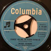7inch Vinyl Single - Michael Heymann - Schneid' Mir Mal 'ne Scheibe Davon Ab