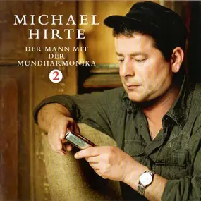 Michael Hirte - Der Mann Mit Der Mundharmonika 2