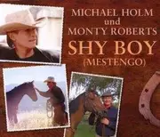 CD Single - Michael Holm And Monty Robert - Shy Boy (Mestengo)