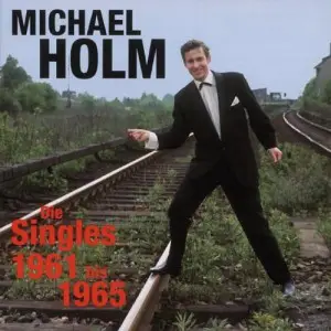 Michael Holm - Die Singles 1961 Bis 1965