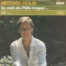 7inch Vinyl Single - Michael Holm - So Weit Die Füße Tragen