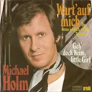 7inch Vinyl Single - Michael Holm - Wart' Auf Mich (Du, Wenn Ich Dich Verlier') - Tornero