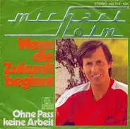 Michael Holm - Wenn Die Zukunft Beginnt