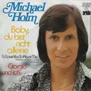 7inch Vinyl Single - Michael Holm - Baby, Du Bist Nicht Alleine