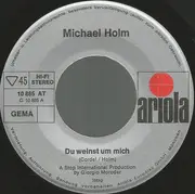 7inch Vinyl Single - Michael Holm - Du Weinst Um Mich (I Will Return)