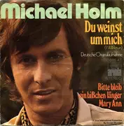 7inch Vinyl Single - Michael Holm - Du Weinst Um Mich (I Will Return)