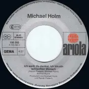 7inch Vinyl Single - Michael Holm - Ich Weiß, Du Denkst, Ich Bin Ein Schlechter Mensch
