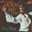 7inch Vinyl Single - Michael Holm - Lady Love / Hey Music