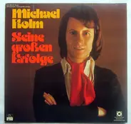 Michael Holm - Seine großen Erfolge