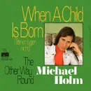 7inch Vinyl Single - Michael Holm - When A Child Is Born