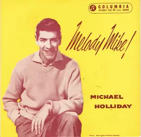 michael holliday - Melody Mike!