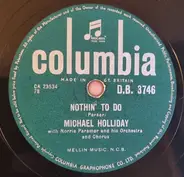 Michael Holliday - Nothin' To Do / Perfume, Candy And Flowers
