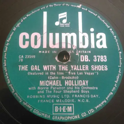 Michael Holliday With Norrie Paramor And His Orchestra And The Four Shepherd Boys - Hot Diggity / The Gal With The Yaller Shoes