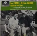 LP - Michael Holliday With The Norrie Paramor And His Orchestra And Featuring Mike Sammes Singers - To Bing - From Mike - Mono