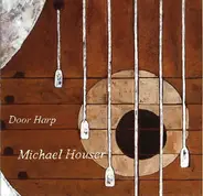 Michael Houser - Door Harp