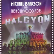 Michael Isaacson & Hollywood Pops Orchestra - Halcyon