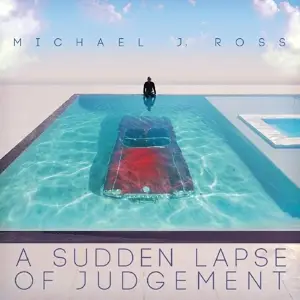 Michael J. Ross - A Sudden Lapse Of