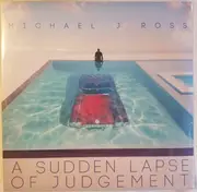 LP - Michael J. Ross - A Sudden Lapse of Judgement - Still Sealed