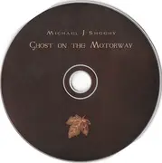 CD - Michael J. Sheehy - Ghost On The Motorway