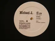 12inch Vinyl Single - Michael J. - Feeling Love