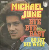 Michael Jung - Bye Bye Baby